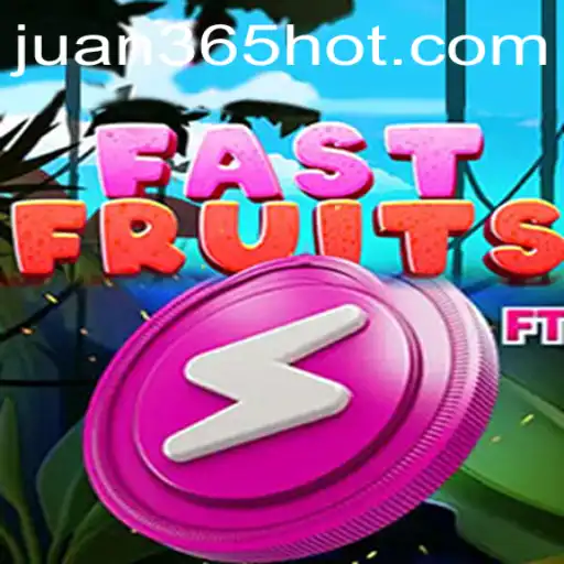FastFruits: A Thrilling Gaming Experience by JUAN365.COM
